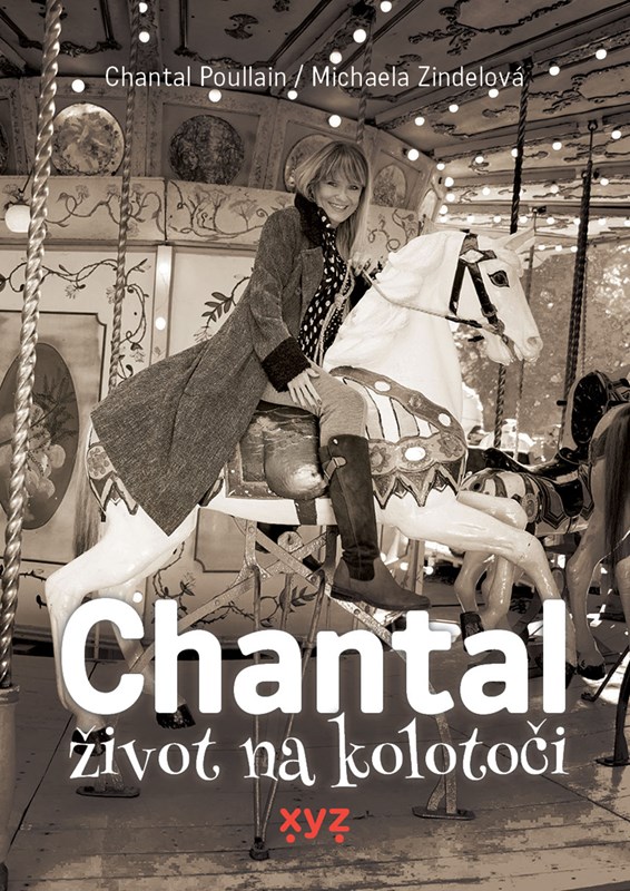 CHANTAL: ŽIVOT NA KOLOTOČI