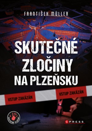 Skutečné zločiny na Plzeňsku | František Müller