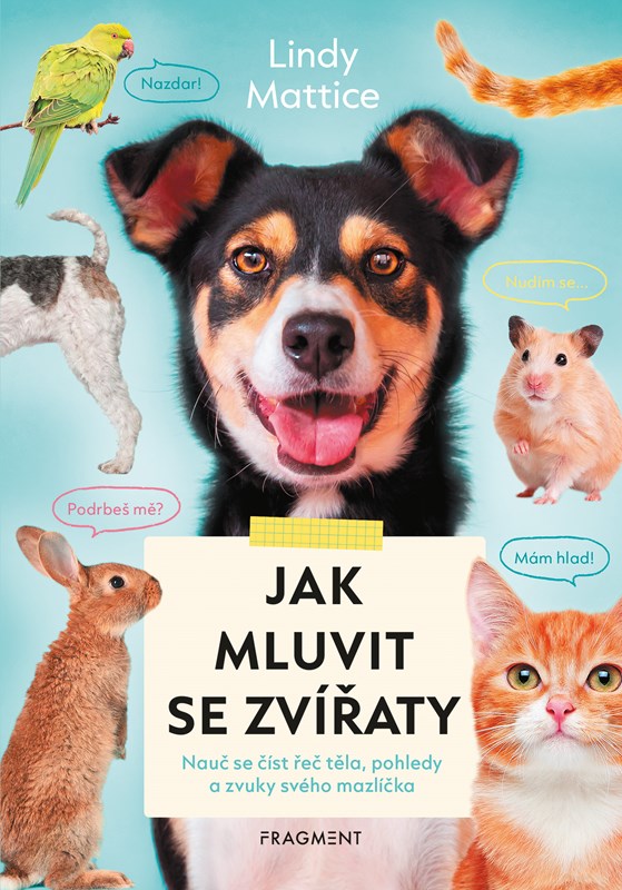 JAK MLUVIT SE ZVÍŘATY