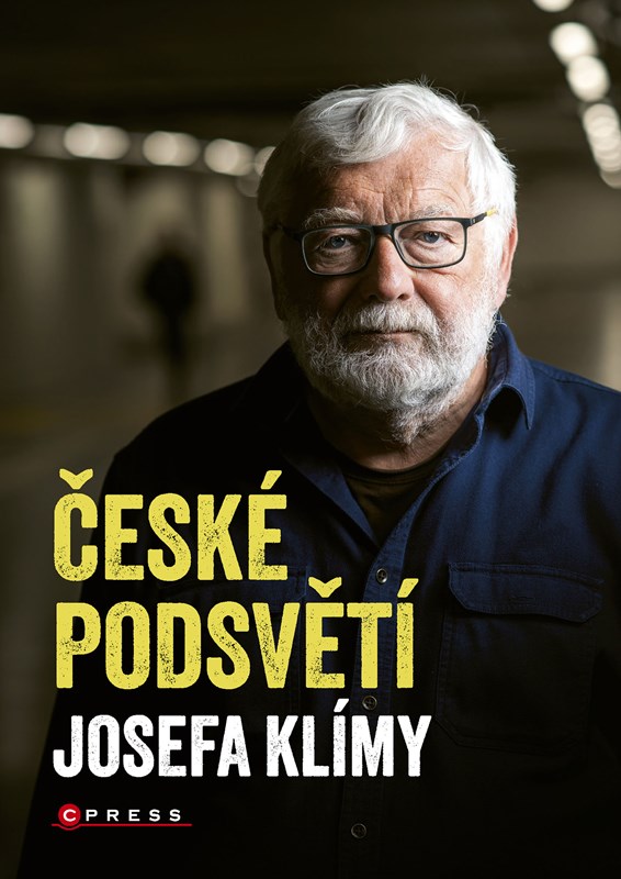 Levně České podsvětí Josefa Klímy | Josef Klíma