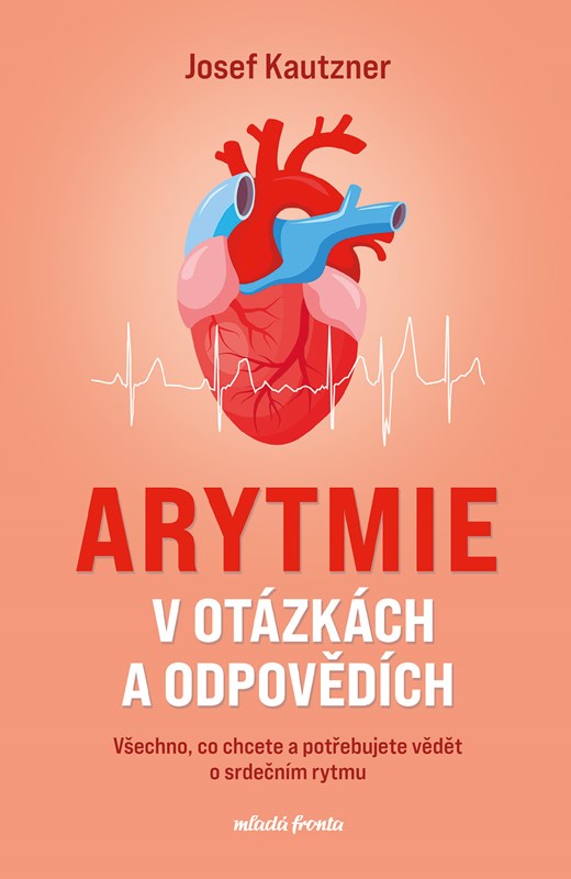 ARYTMIE V OTÁZKÁCH A ODPOVĚDÍCH