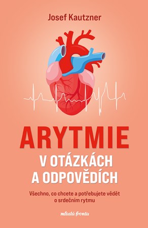 Arytmie v otázkách a odpovědích | Josef Kautzner