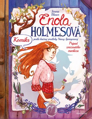 Enola Holmesová: Prípad zmiznutého markíza - KOMIKS | Serena Blascová, Jana Števlíková