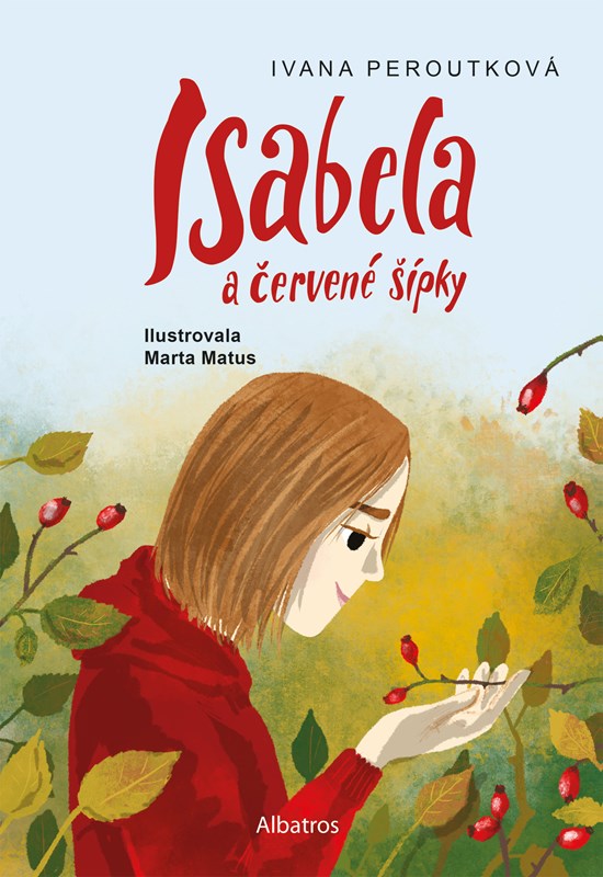 ISABELA A ČERVENÉ ŠÍPKY