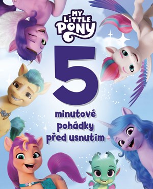 My Little Pony - 5minutové pohádky před usnutím | Kolektiv, Roman Sikora