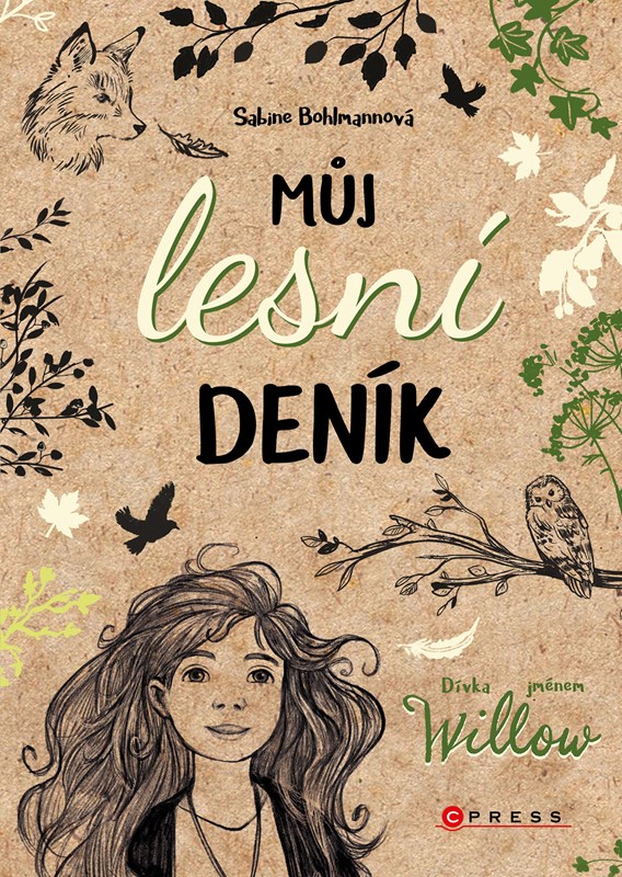 DÍVKA JMÉNEM WILLOW:MŮJ LESNÍ DENÍK