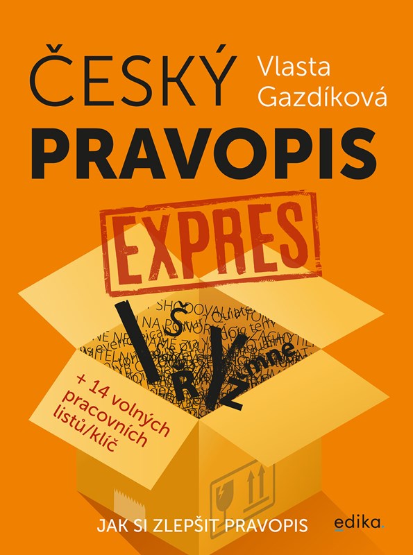 Levně Český pravopis expres | Jaroslava Kučerová, Vlasta Gazdíková