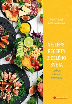 Nejlepší recepty z celého světa | Arny Šrámek