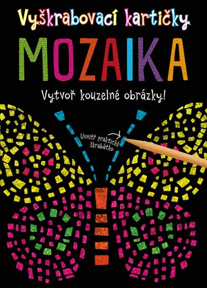 Vyškrabovací kartičky: Mozaika | Kolektiv, Marie Dupalová