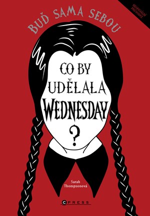 Co by udělala Wednesday? | Kolektiv, Eva Kadlecová