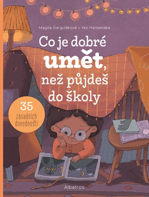 Co je dobré umět, než půjdeš do školy | Magda Garguláková, Yev Haidamaka