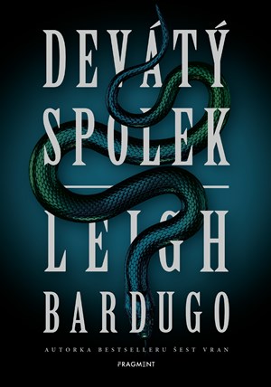 Devátý spolek | Dana Chodilová, Leigh Bardugo, Keith Heyes