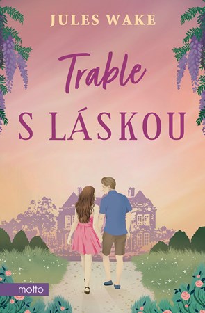 Trable s láskou | Jules Wake, Klára Krasula