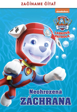 Labková patrola – Začíname čítať – Neohrozená záchrana | Kolektiv, DUPLICITNÍ Baluchová Veronika