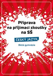 Příprava na přijímací zkoušky na SŠ-Český jazyk 8letá gymn.