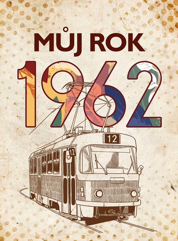 MŮJ ROK 1962