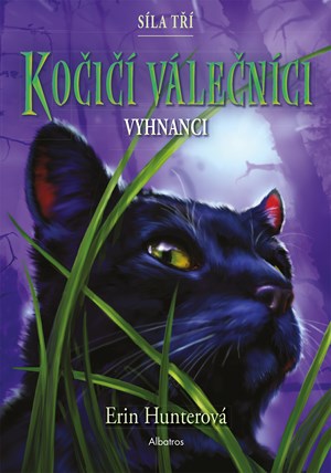 Kočičí válečníci: Síla tří (3) – Vyhnanci | Erin Hunterová, Owen Richardson, Beata Krenželoková