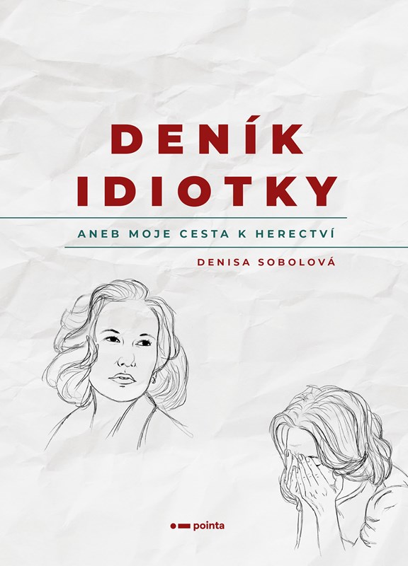 Levně Deník idiotky | Denisa Sobolová