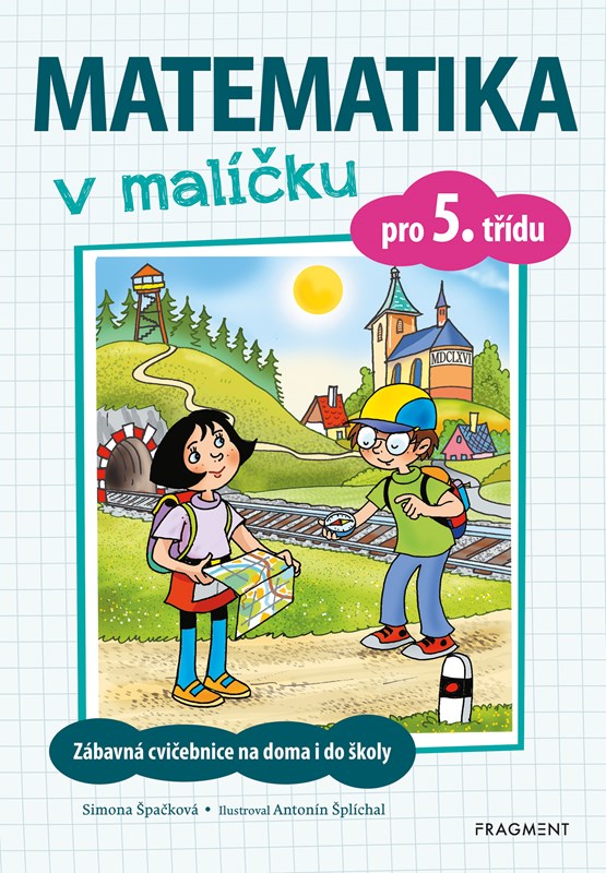 MATEMATIKA V MALÍČKU PRO 5. TŘÍDU