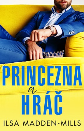 Princezna a hráč | Ilsa Madden-Mills, Ivana Dresia