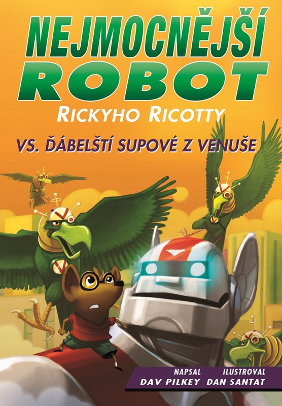 NEJMOCNĚJŠÍ ROBOT RICKYHO RICOTTY VS. ĎÁBELŠTÍ SUPOVÉ