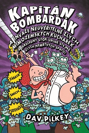 Kapitán Bombarďák a invaze neuvěřitelně zlých mimozemských kuchařek