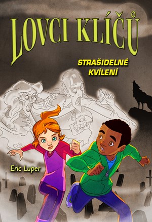 Lovci klíčů – Strašidelné kvílení