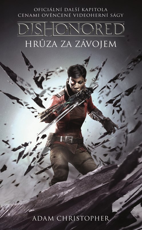 DISHONORED - HRŮZA ZA ZÁVOJEM (3)