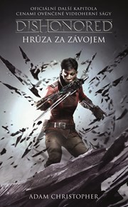 Dishonored – Hrůza za závojem