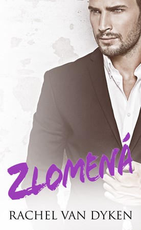 Zlomená | Rachel Van Dyken, Zuzana Řeháková