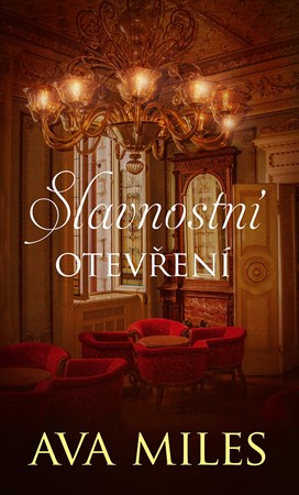 Slavnostní otevření | Jiřina Stárková, Ava Miles