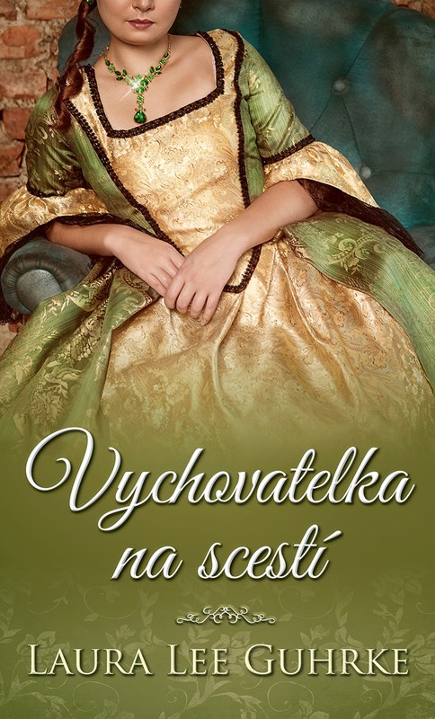 VYCHOVATELKA NA SCESTÍ (MILÁ LADY VĚRNOLÁSKOVÁ 3)