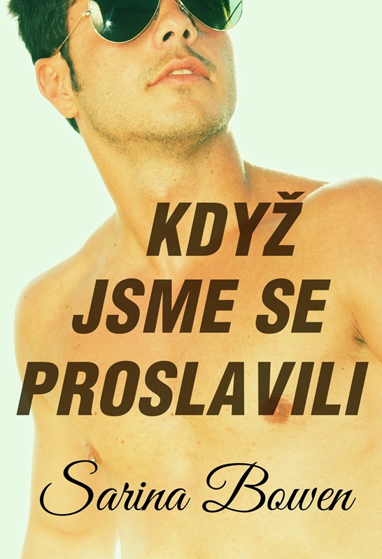 KDYŽ JSME SE PROSLAVILI (THE IVY YEARS 5)