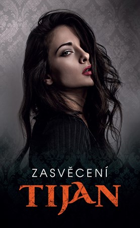 Zasvěcení | Jana Pacnerová, Tijan