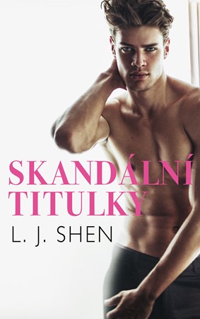 Skandální titulky | Darina Povolná, L. J. Shen