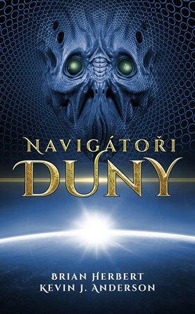 Navigátoři Duny | Dana Chodilová, Brian Herbert, Kevin J. Anderson