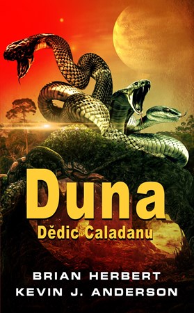 Duna: Dědic Caladanu | Dana Chodilová, Brian Herbert, Kevin J. Anderson