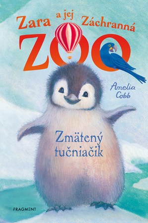 Zara a jej Záchranná zoo - Zmätený tučniačik (slovensky)