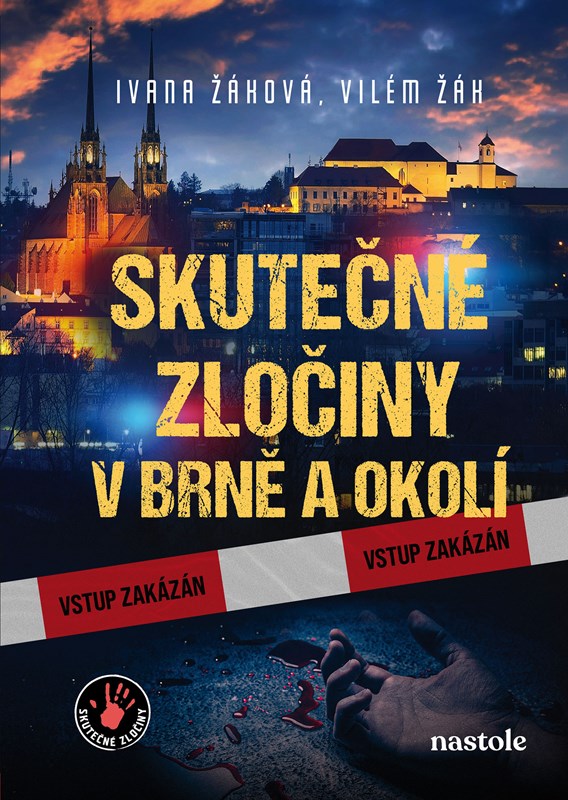 SKUTEČNÉ ZLOČINY V BRNĚ A OKOLÍ