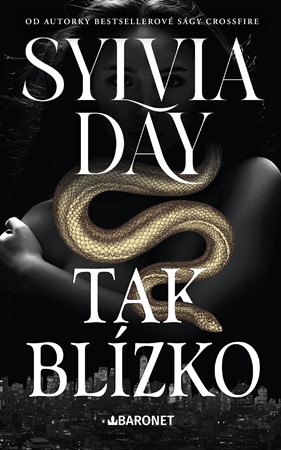 Tak blízko | Sylvia Day, Zuzana Ľalíková