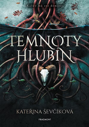 Temnoty hlubin  | Kateřina Ševčíková