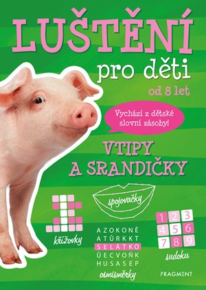 Luštění pro děti - Vtipy a srandičky | Antonín Šplíchal, autora nemá