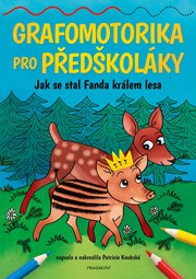 Grafomotorika pro předškoláky - Jak se stal Fanda králem lesa