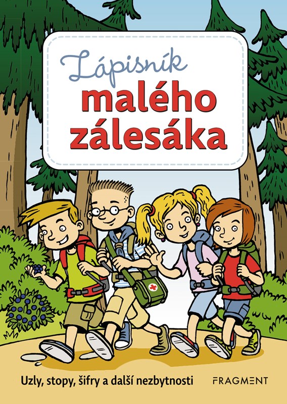 ZÁPISNÍK MALÉHO ZÁLESÁKA