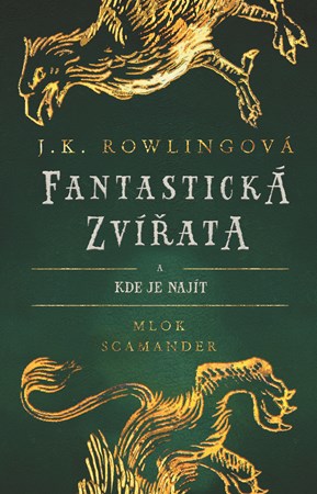 Fantastická zvířata | J. K. Rowlingová, Pavel Medek