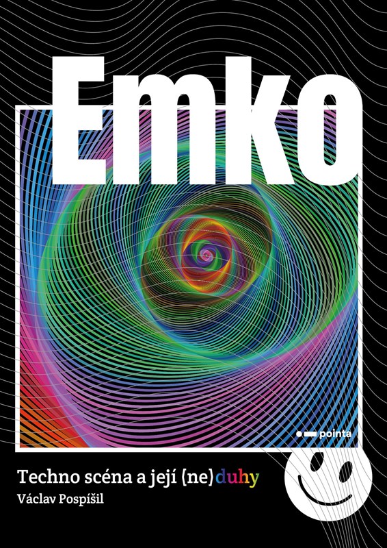 EMKO-TECHNO SCÉNA A JEJÍ (NE)DUHY