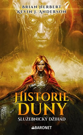 Historie Duny: Služebnický džihád | Veronika Volhejnová, Brian Herbert