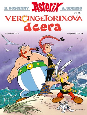 Asterix 38 - Vercingetorixova dcera | Michal Lázňovský, Didier Conrad, Jean-Yves Ferri