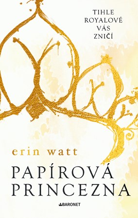 Papírová princezna | Zuzana Ľalíková, Erin Watt