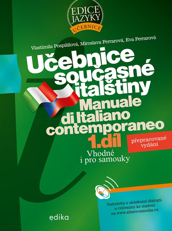 UČEBNICE SOUČASNÉ ITALŠTINY 1. DÍL (PŘEPRACOVANÉ VYDÁNÍ)